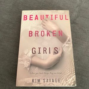 Beautiful Broken Girls book by Kim Savage